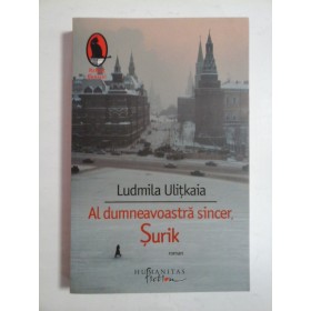 Al  dumneavoastra sincer, Surik  (roman)  -  Ludmila Ulitkaia